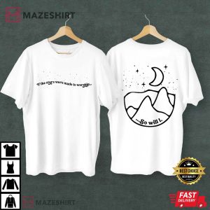 Christian If The Stars Were Made To Worship So Will I T Shirt (2)