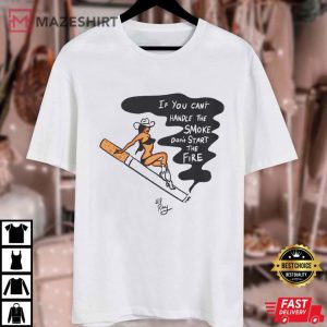 Cowgirl Dont Start the Fire if YoU Cant Handle the Smoke T Shirt (1)
