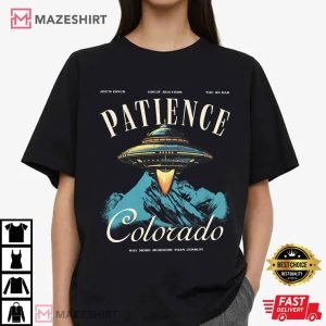 Patience, Colorado Resident Alien Movie T Shirt (1)