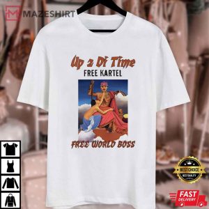 Up 2 Di Time Free Kartel Free World Boss T Shirt (1)