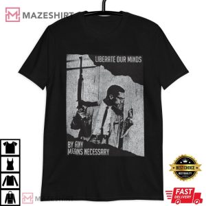 Malcolm X Liberate Our Minds By Any Means T Shirt (3)