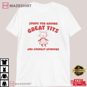 Sorry For Having Great Tits T Shirt (3)
