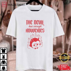 The Devil Has Enough Advocates Vanderpump Rules T Shirt (1)