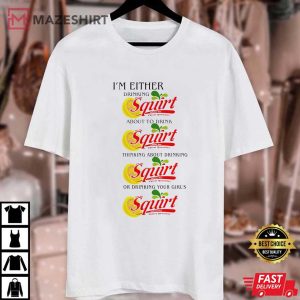 Squirt Caffeine free Thirst Quencher Lover T Shirt (2)