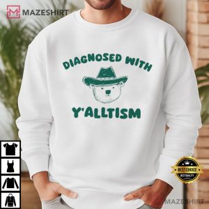 Diagnosed With Y'alltism Cowboy T Shirt (4)