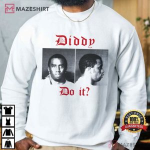 Diddy Did it Puff Daddy Funny T Shirt (3)