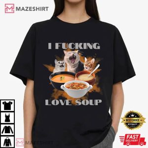 I Damn Love Soup Ironic Cat Meme T Shirt (4)