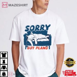 Sleepy Cat Sorry Got Plans Cat Lover T Shirt (3)