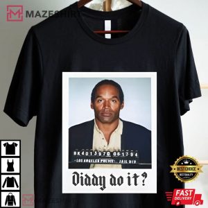 OJ Simpson Diddy Do It T Shirt (1)
