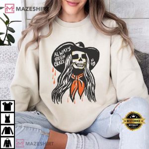 Cowgirl Always Been Crazy El Ray Art T Shirt (4)