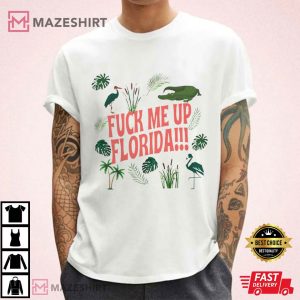 Florida!!! Fuck Me Up Florida TTPD T Shirt (2)