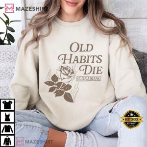 Old Habits Die Screaming The Tortured Poets Department T Shirt (4)