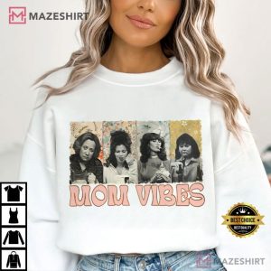 Mom Vibes Mom Life T Shirt (3)