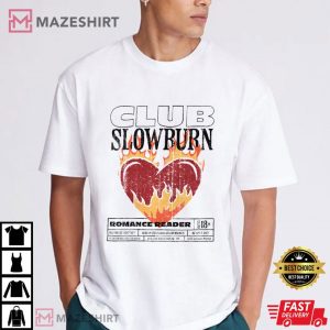Slow Burn Book Club Bookish T Shirt (2)