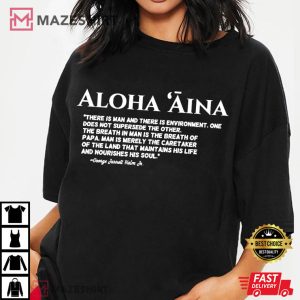 Aloha ʻĀina George Helm Quote T Shirt (3)