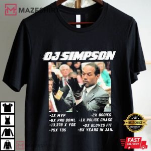 OJ Simpson If Glove don't Fit You must Acquit T Shirt (1)