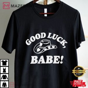 Good Luck Babe Chappell Roan T Shirt (1)
