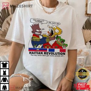 Haitian Revolution Bart really Piss Off Simpson T Shirt (2)