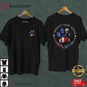 I Rescued Your Rescue Animal Welfare T Shirt (2)