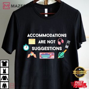 Accommodations Are Not Suggestions Speech Therapist T Shirt (1)