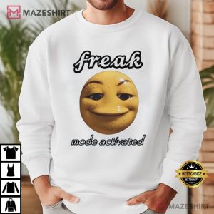 Freak Mode Activated T Shirt (4)