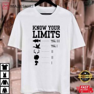 Know Your Limits Gift for Him T Shirt (1)