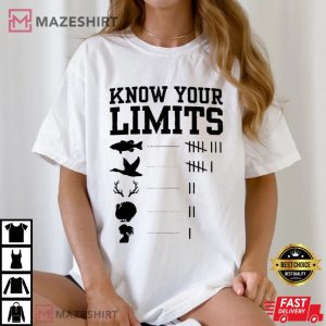Know Your Limits Gift for Him T Shirt (2)