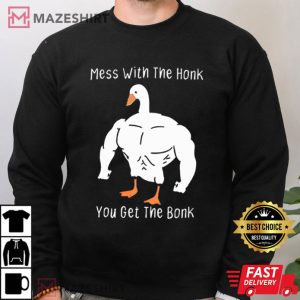Mess With The Honk You Get The Bonk Funny Duck T Shirt (4)
