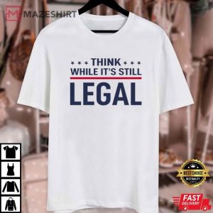 Rihanna Think While It’s Still Legal T Shirt (2)