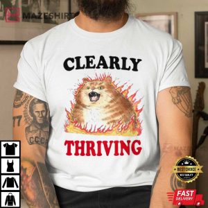 Clearly Thriving Cat T Shirt (2)