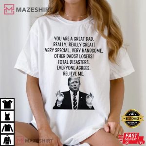 Trump Best Dad Ever Hilarious T Shirt (3)