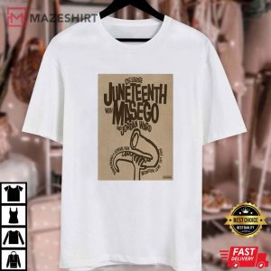 Celebrate Juneteenth with Masego and Jordan Ward T Shirt (1)