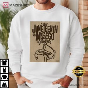 Celebrate Juneteenth with Masego and Jordan Ward T Shirt (4)