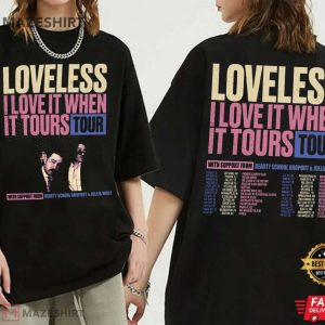 Loveless I Love It When It Tours Tour 2024 T Shirt (2)