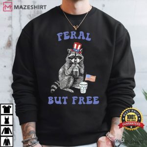 Raccoon Feral But Free Funny 4th Of July T Shirt (4)