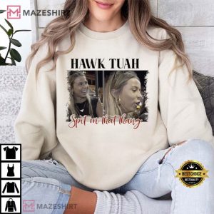 Spit On That Thang 2024 Hawk Tuah Girl T Shirt (4)