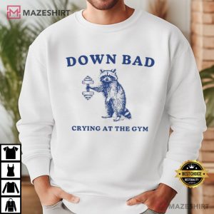 Crying at the Gym Down Bad Racoon T Shirt (3)