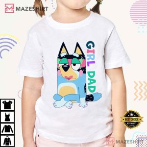 Bluey Girl Dad Father's Day T Shirt (3)