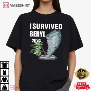 I Survived Beryl 2024 T Shirt (3)