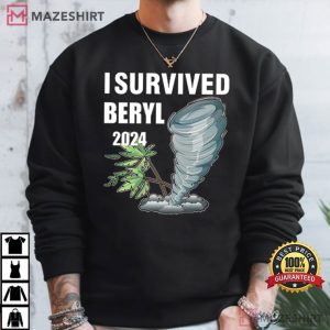 I Survived Beryl 2024 T Shirt (4)