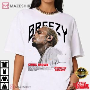 Chris Brown Breezy Motivated Dreamer T Shirt (2)