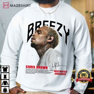 Chris Brown Breezy Motivated Dreamer T Shirt (4)