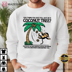 Kamala Harris You Think You Fell Out Of A Coconut Tree T Shirt (4)