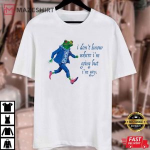 I Don't Know Where I'm Going But I'm Gay T Shirt (1)