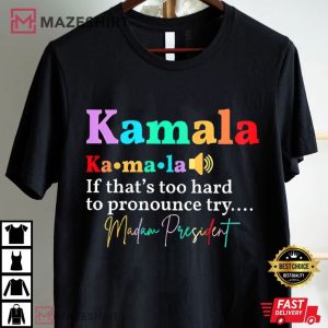 Kamala Harris First Madam President T Shirt (1)