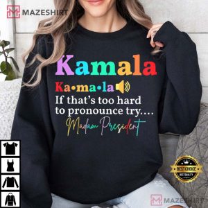 Kamala Harris First Madam President T Shirt (4)