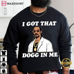 Snoop Dogg I Got That Dogg In Me T Shirt (4)