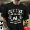 Run Like Mr Collins Just Proposed T-Shirt