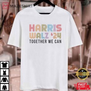 Kamala Harris Together We Can '24 T Shirt (4)