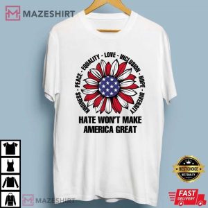 Hate Won't Make America Great Sunflower T Shirt (2)